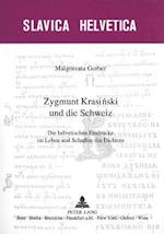 Zygmunt Krasinski und die Schweiz