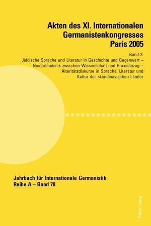 Akten des XI. Internationalen Germanistenkongresses Paris 2005- «Germanistik im Konflikt der Kulturen»