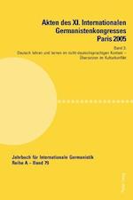 Akten des XI. Internationalen Germanistenkongresses Paris 2005. 'Germanistik im Konflikt der Kulturen'