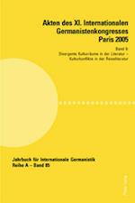 Akten des XI. Internationalen Germanistenkongresses Paris 2005. «Germanistik im Konflikt der Kulturen»