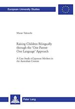 Raising Children Bilingually through the 'One Parent-One Language' Approach