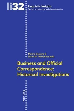 Business and Official Correspondence: Historical Investigations