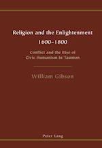 Religion and the Enlightenment - 1600-1800