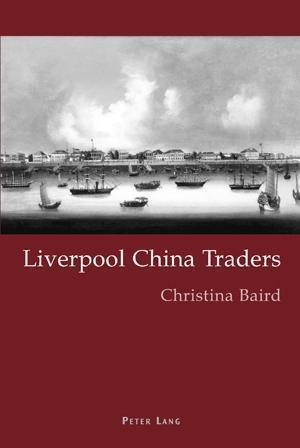 Baird, C: Liverpool China Traders