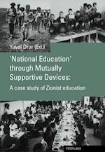 'National Education' Through Mutually Supportive Devices