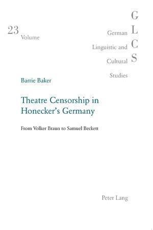 Theatre Censorship in Honecker's Germany