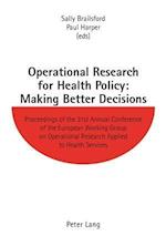 Operational Research for Health Policy: Making Better Decisions