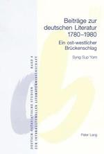 Beitraege Zur Deutschen Literatur 1780-1980