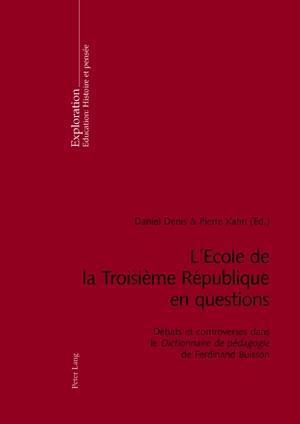 L'Ecole de la Troisième République En Questions