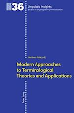 Modern Approaches to Terminological Theories and Applications