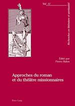 Approches Du Roman Et Du Théâtre Missionnaires