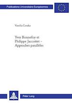 Yves Bonnefoy Et Philippe Jaccottet - Approches Paralleles
