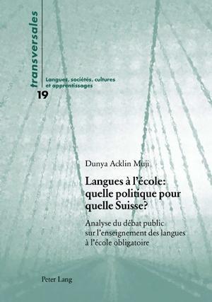 Langues À l'École: Quelle Politique Pour Quelle Suisse ?