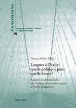 Langues À l'École: Quelle Politique Pour Quelle Suisse ?