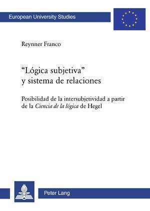 «Lógica Subjetiva» Y Sistema de Relaciones