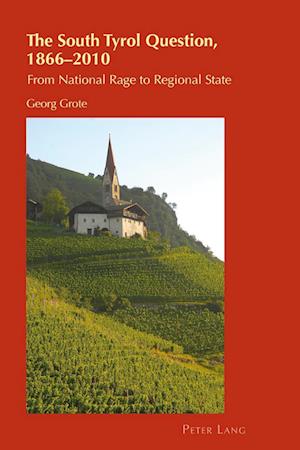 The South Tyrol Question, 1866–2010