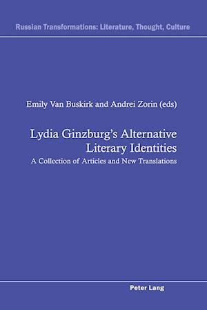 Lydia Ginzburg¿s Alternative Literary Identities