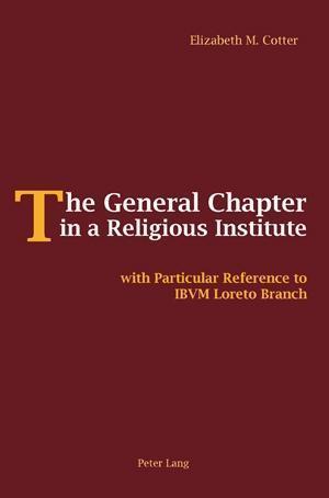 Cotter, E: General Chapter in a Religious Institute