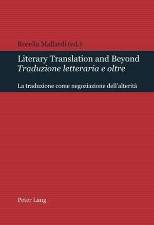Literary Translation and Beyond / Traduzione letteraria e oltre