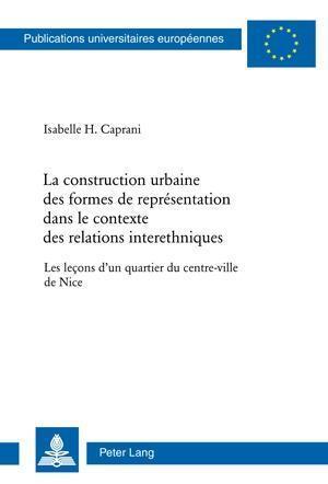 La Construction Urbaine Des Formes de Representation Dans Le Contexte Des Relations Interethniques