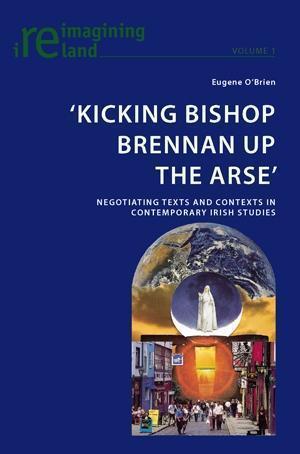 ‘Kicking Bishop Brennan Up the Arse’