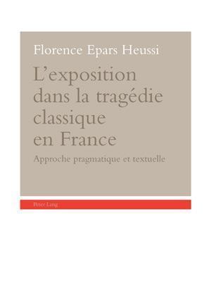 L'Exposition Dans La Tragedie Classique En France