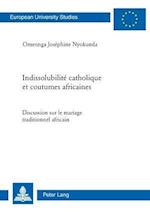 Indissolubilite Catholique Et Coutumes Africaines