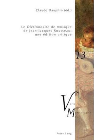 «le Dictionnaire de Musique» de Jean-Jacques Rousseau