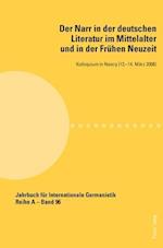 Der Narr in Der Deutschen Literatur Im Mittelalter Und in Der Fruehen Neuzeit