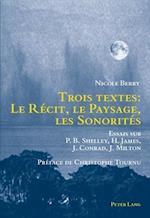 Trois Textes: Le Recit, Le Paysage, Les Sonorites