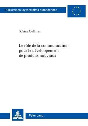 Le Role de la Communication Pour Le Developpement de Produits Nouveaux