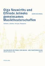 Olga Neuwirths und Elfriede Jelineks gemeinsames Musiktheaterschaffen