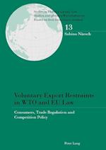 Voluntary Export Restraints in WTO and EU Law