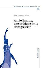 Annie Ernaux, Une Poetique de la Transgression