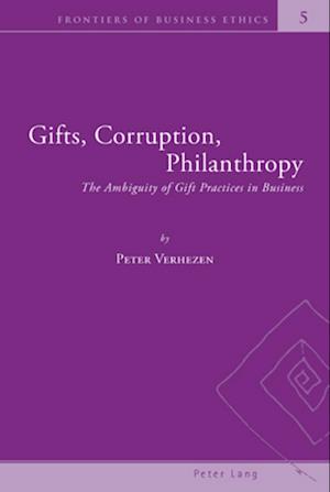 Gifts, Corruption, Philanthropy