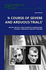 ‘A Course of Severe and Arduous Trials’