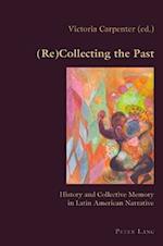 (Re)Collecting the Past