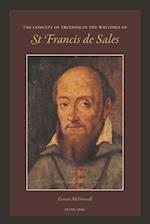 The Concept of Freedom in the Writings of St Francis de Sales