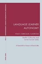 Language Learner Autonomy: Policy, Curriculum, Classroom