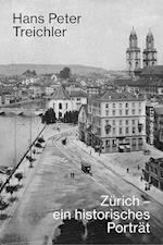 Zürich - ein historisches Porträt