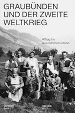 Graubünden und der Zweite Weltkrieg