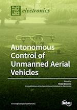 Autonomous Control of Unmanned Aerial Vehicles