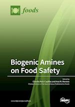 Biogenic Amines on Food Safety