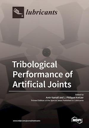 Tribological Performance of Artificial Joints