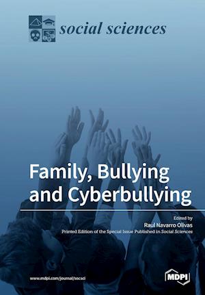 Family, Bullying and Cyberbullying