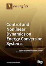 Control and Nonlinear Dynamics on Energy Conversion Systems