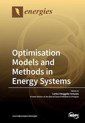 Optimisation Models and Methods in Energy Systems