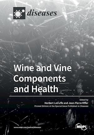 Wine and Vine Components and Health