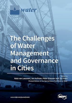 The Challenges of Water Management and Governance in Cities