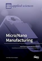 Micro/Nano Manufacturing